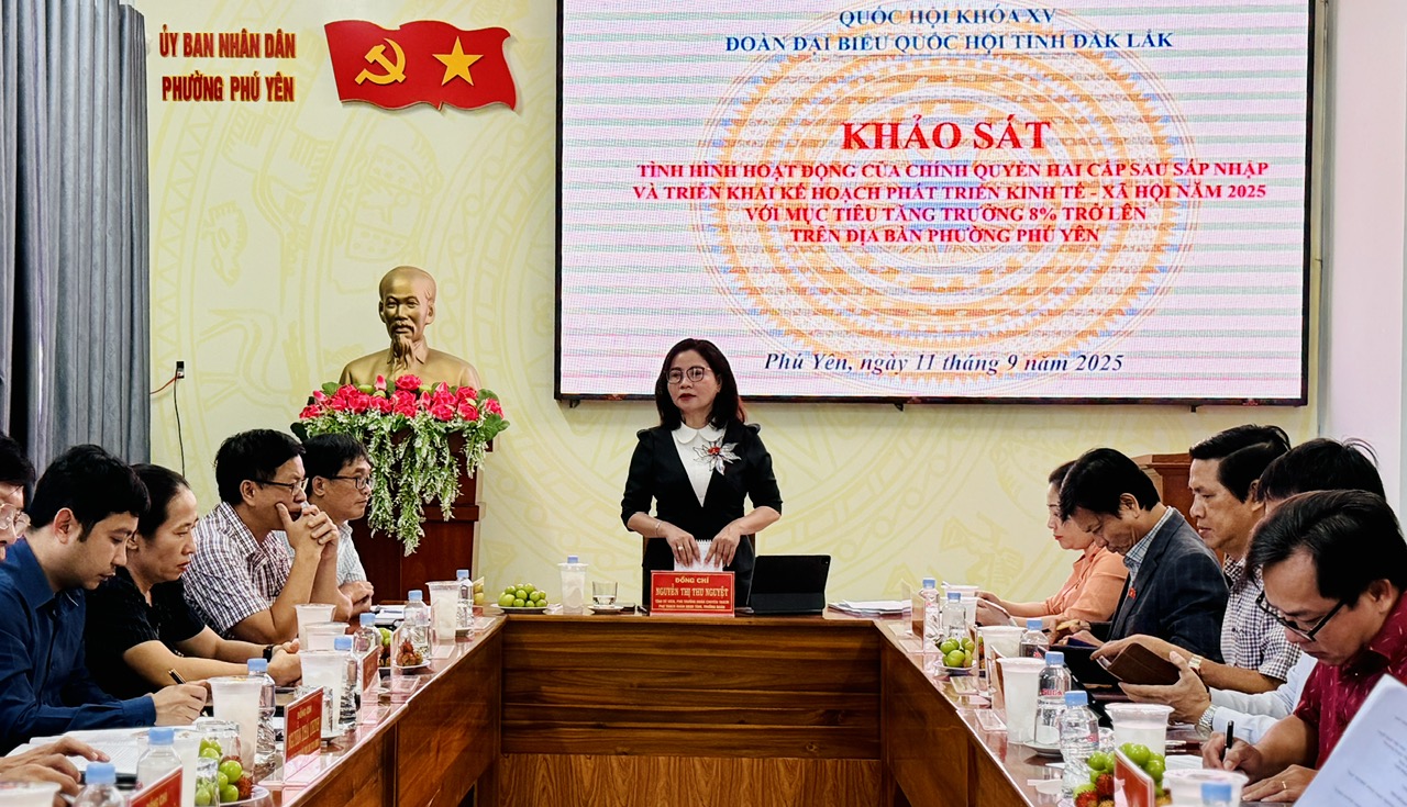 Đoàn Đại biểu Quốc hội tỉnh Đắk Lắk khảo sát hoạt động chính quyền sau sáp nhập tại phường Phú Yên